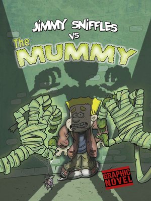 cover image of Jimmy Sniffles vs the Mummy